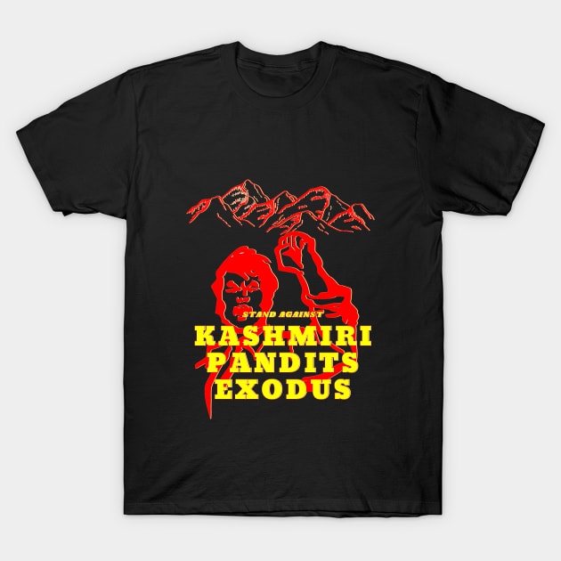 STAND AGAINST KASHMIRI PANDITS EXODUS T-Shirt by 9TO9IMALL